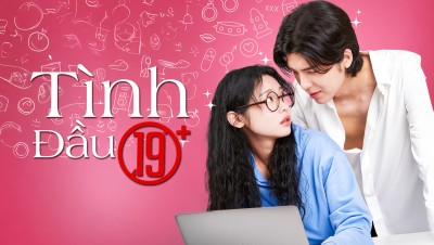 Tình Đầu 19+ - 19+ First Love