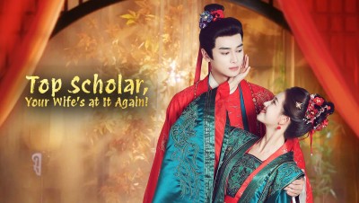 Trạng Nguyên, Phu Nhân Lại Gây Chuyện Rồi! - Top Scholar, Your Wife's at It Again!